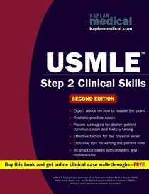 USMLE Step 2 Clinical Skills Second Edition (Kaplan USMLE)