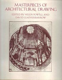 Masterpieces of Architectural Drawing, Helen Powell, David ...