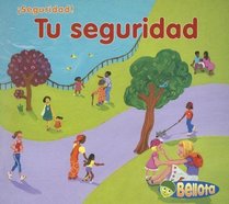 Tu Seguridad/ Your Own Safety (Seguridad!/ Stay Safe) (Spanish Edition)