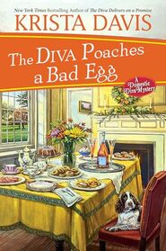 The Diva Poaches a Bad Egg (A Domestic Diva Mystery)