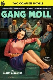Gang Moll & Tip Your Hat to Death