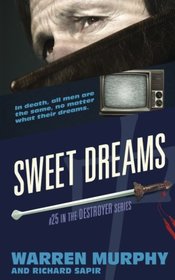 Sweet Dreams (The Destroyer) (Volume 25)