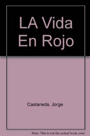 LA Vida En Rojo (Extra Alfaguara) (Spanish Edition)
