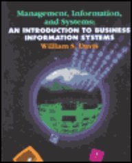 Management, Information, and Systems: An Introduction to Business Information Systems