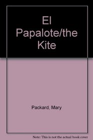 El Papalote / The Kite (My First Reader)
