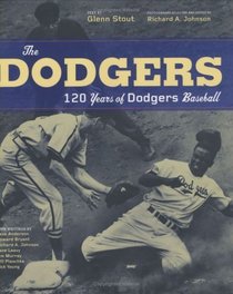 The Dodgers : 120 Years of Dodgers Baseball