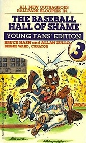 Baseball Hall of Shame 3: Young Fans' Edition