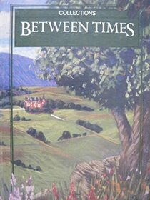 Collections Between Times (An Anthology Series - Level 4/5)