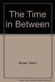 The Time in Between: Library Edition
