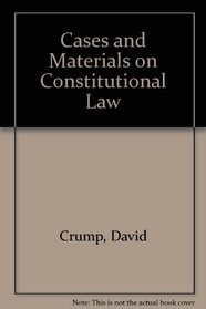 Cases and Materials on Constitutional Law