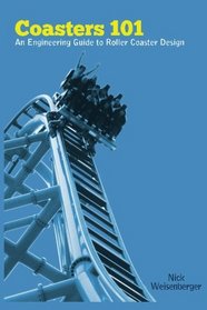 Coasters 101: An Engineering Guide to Roller Coaster Design