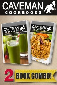 Paleo Green Smoothie Recipes and Paleo Thai Recipes: 2 Book Combo (Caveman Cookbooks )