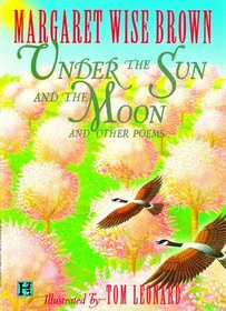 Under the Sun and the Moon: And Other Poems