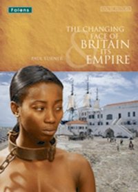 You're History: the Changing Face of Britain & Its Empire Student Book (You're History!)