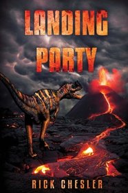 Landing Party: A Dinosaur Thriller