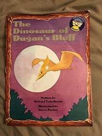 The Dinosaur of Dugan's Bluff (Spotlight Books, 5, L.11, U.6)