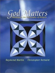 God Matters : Readings in the Philosophy of Religion