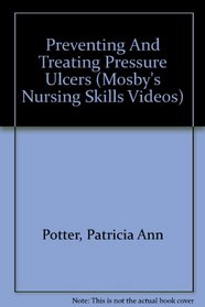 Preventing And Treating Pressure Ulcers (Mosby's Nursing Skills Videos)
