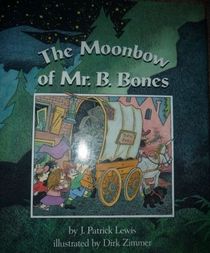 The Moonbow of Mr. B. Bones