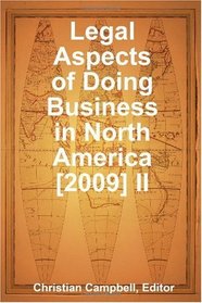 Legal Aspects of doing Business in North America [2009] II