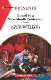 Bound by a Nine-Month Confession (Harlequin Presents, No 4028) (Larger Print)