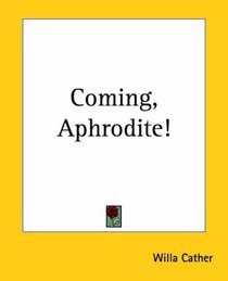 Coming, Aphrodite!