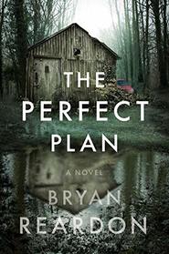 The Perfect Plan: A Novel