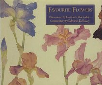 Favourite Flowers: Watercolours by Elizabeth Blackadder