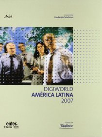 DIGIWORLD AMERICA LATINA 2007 (Spanish Edition)