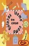 En Casa Leeme Como Quieras (Spanish Edition)