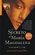 El secreto de Maria Magdalena/ The Secret Magdalene (Bolsillo) (Spanish Edition)