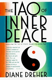 The Tao of Inner Peace: A Guide to Inner and Outer Peace