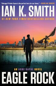 Eagle Rock: An Ashe Cayne Novel, Book 4 (An Ashe Cayne Mystery, 4)