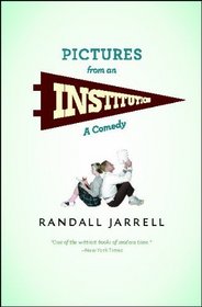 Pictures from an Institution: A Comedy (Phoenix Fiction)