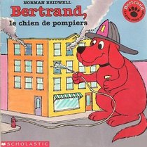 Bertrand, Le Chien de Pompier (French Edition)