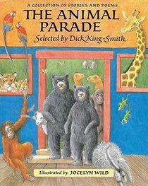 The Animal Parade: A Collection of Stories and Poems
