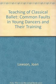 Teaching of Classical Ballet