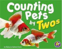 Counting Pets by Twos (A+ Books)