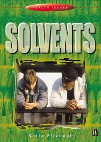 Solvents (Health Issues)