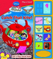 Lift-a-Flap Sound Book: Little Einsteins, Catch That Kite! (Little Lift and Listen Book)