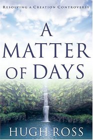 A Matter of Days: Resolving a Creation Controversy