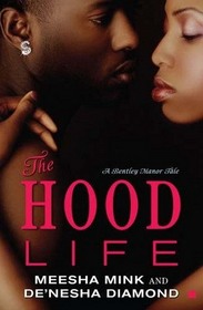 The Hood Life (Bentley Manor, Bk 3)