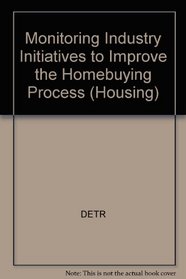 Monitoring Industry Initiatives to Improve the Homebuying Process