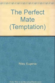 The Perfect Mate (Temptation)