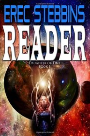 Reader (Daughter of Time) (Volume 1)