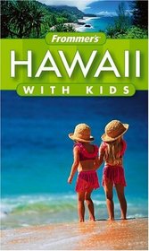 Frommer's Hawaii with Kids (Frommer's With Kids)