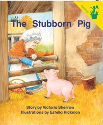 Early Reader: The Stubborn Pig