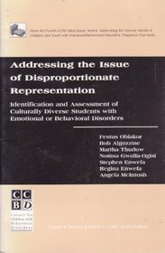Addressing the Issue of Disproportionate Representation: Identifiction and Assessment of Culturally Diverse Students With Emotional or Behavioral Disorders