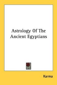 Astrology Of The Ancient Egyptians