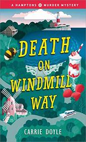 Death on Windmill Way (Hamptons Murder Mystery, Bk 1)